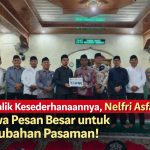 Enerjik dan Visioner Nelfri Asfandi Jadikan Safari Ramadan Momentum Perubahan diPasaman.