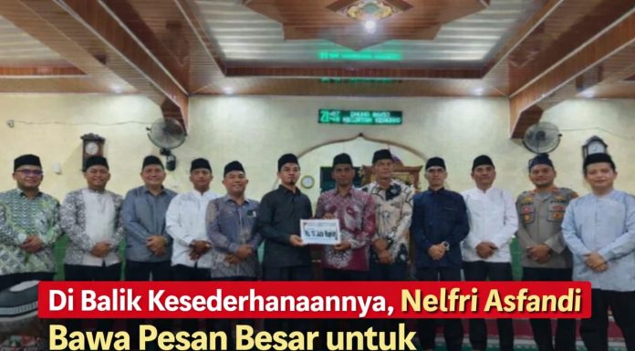 Enerjik dan Visioner Nelfri Asfandi Jadikan Safari Ramadan Momentum Perubahan diPasaman.