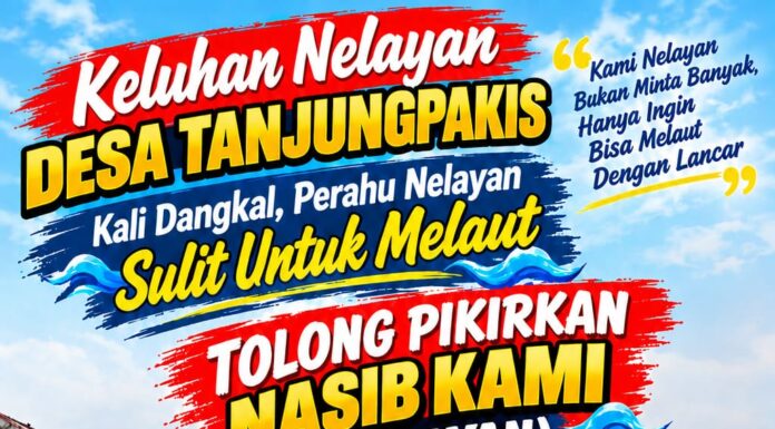 Muara Dangkal Ganggu Aktivitas Nelayan Tanjung Pakis,Warga Desak Perhatian Pemerintah.